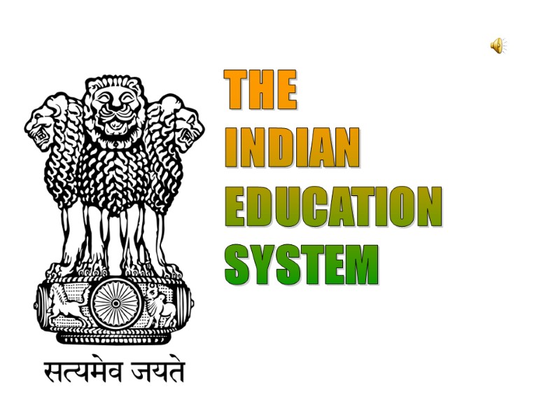 THE  INDIAN EDUCATION  SYSTEM